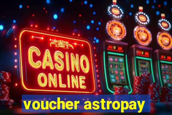 voucher astropay